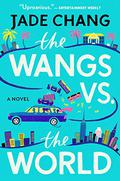 The Wangs vs The World by Jade Chang