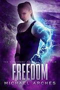 Freedom (The Sorcerers' Scourge #4) by Michael Arches