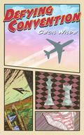 Defying Convention by Cecil Wilde