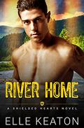 River Home by Elle Keaton