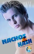 Nachos & Hash (Mary's Boys #1) by Brandon Witt