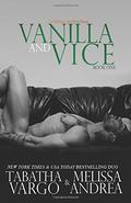 Vanilla and Vice (Empire Sevens #1) by Melissa Andrea