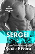 Sergei, Volume 2 by Roxie Rivera