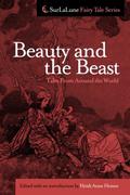 Beauty and the Beast Tales from Around the World by Jeanne-Marie Leprince de Beaumont
