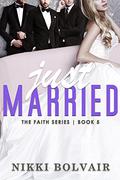 Just Married by Nikki Bolvair