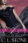 Touch of Mischief by C.L. Stone