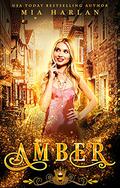 Amber by Mia Harlan