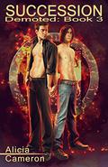 Succession (Demoted #3) by Alicia Cameron