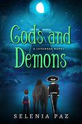 Gods and Demons (Leyendas #2) by Selenia Paz