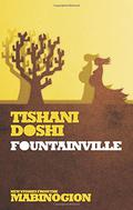 Fountainville (New Tales from the Mabinogion #9) by Tishani Doshi