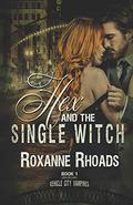 Hex and the Single Witch (Vehicle City Vampires #1) by Roxanne Rhoads