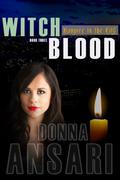 Witch Blood (Vampire in the City #3) by Donna Ansari