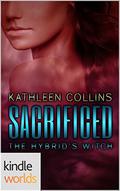 Sacrificed: The Hybrid’s Witch by Kathleen Collins