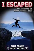 I Escaped the Terrors of North Korea by Scott Peters