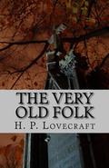 The Very Old Folk by H.P. Lovecraft