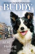Buddy- How far will a boy go for the dog he loves? by M.H. Herlong