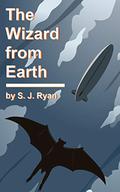The Wizard from Earth (The Star Wizards #1) by S.J. Ryan