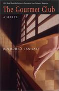 The Gourmet Club by Jun'ichirō Tanizaki