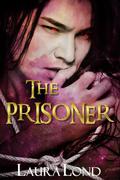 The Prisoner (Dark Elf of Syron #1) by Laura Lond