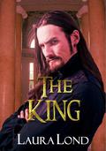 The King (Dark Elf of Syron #3) by Laura Lond