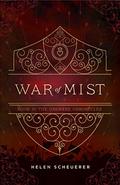 War of Mist by Helen Scheuerer