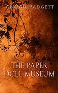 The Paper Doll Museum (Taylor Blake #1) by Abigail Padgett