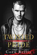 Twisted Pride by Cora Reilly