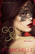 Gold Shimmer by P.T. Michelle
