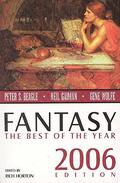 Fantasy: The Best of the Year, 2006 Edition by Gregory Feeley