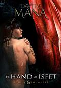 The Hand of Isfet: and other stories  (Aculeo & Amunet Book 3) by Davide Mana