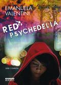 Red Psychedelia by Emanuela Valentini