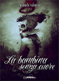 La bambina senza cuore by Emanuela Valentini