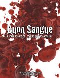 Buon sangue by Lorenzo Crescentini
