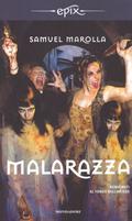 Malarazza by Samuel Marolla