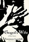 Gogol's Wife and Other Stories by Tommaso Landolfi