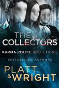 The Collectors (Karma Police #3) by David W. Wright