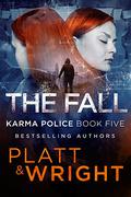 The Fall (Karma Police #5) by David W. Wright