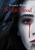 WitchBlood (WitchBlood #1) by Emma Mills