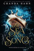 Of Sea and Song (Daughters of Eville #3) by Chanda Hahn