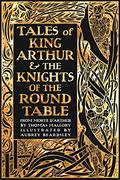Tales of King Arthur  The Knights of the Round Table by Thomas Malory