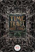 Time Travel Short Stories  (Gothic Fantasy) by Dominick Cancilla