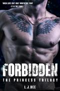 Forbidden  (The Princess Trilogy #1) by L.J. Dee