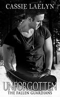 Unforgotten (The Fallen Guardians #2) by Cassie Laelyn