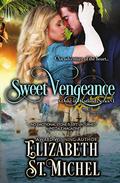 Sweet Vengeance by Elizabeth St. Michel