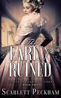 The Earl I Ruined (The Secrets of Charlotte Street #2) by Scarlett Peckham