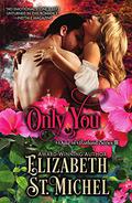 Only You (Duke of Rutland #3) by Elizabeth St. Michel