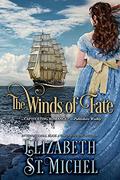 The Winds of Fate by Elizabeth St. Michel