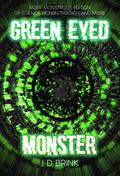 Green-Eyed Monster by J.D. Brink