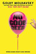 No Good Deed by Goldy Moldavsky