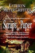 Scraps of Paper by Kathryn Meyer Griffith